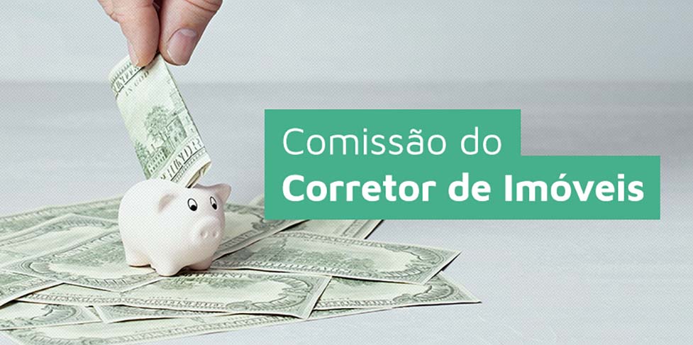 Comissão e Honorários de um Corretor de Imóveis